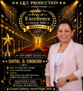 📰 **[VIP CHIEF GUEST SHITAL.D. CHOKSHI] की भव्य मौजूदगी से सजेगा “Pride of Excellence Awards 2026 – Season 4”, बढ़ेगी कार्यक्रम की शान**