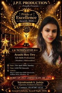 **[AWARDEE Ayushi Roy Day] को मिलेगा “Pride of Excellence Awards 2026 – Season 4” में सम्मान, उपलब्धियों का होगा गौरवपूर्ण सम्मान**